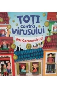 Toti contra virusului