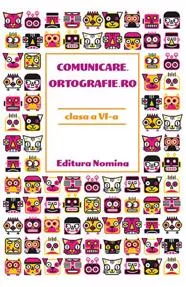 Comunicare.ortografie.ro cls a 6-a