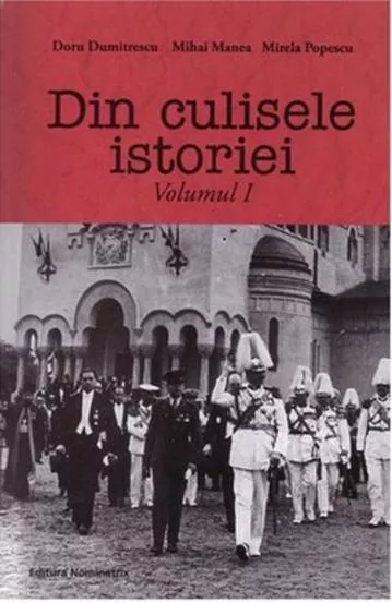 Din culisele istoriei Vol. 1