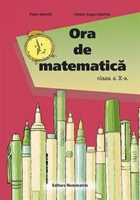 Ora de matematica cls. a 10-a