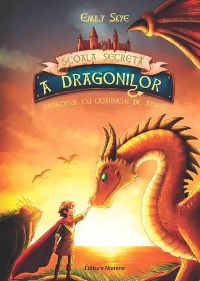 Scoala secreta a dragonilor. Dragonul cu cornele de argint Vol. 2 Reduceri Mari Aici argint Bookzone