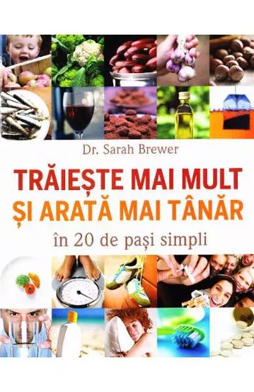 Traieste mai mult si arata mai tanar - in 20 de pasi simpli