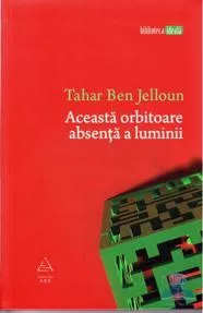 Aceasta orbitoare absenta a luminii