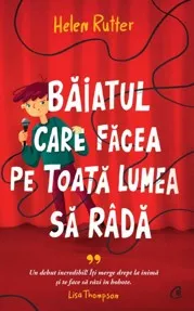 Baiatul care facea pe toata lumea sa rada