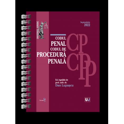 Codul penal si Codul de procedura penala SEPTEMBRIE 2022. Editie spiralata