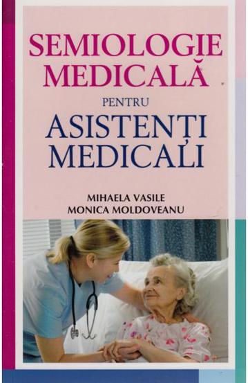 Semiologie medicală pentru asistenți medicali Reduceri Mari Aici asistenti Bookzone