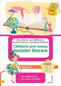 Calatorie prin lumea textelor literare. Partea I