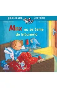Max nu se teme de intuneric