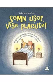 Somn usor, vise placute!