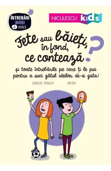 Fete sau baieti, in fond, ce conteaza?