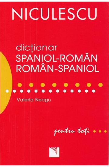 Dictionar spaniol-roman roman-spaniol pentru toti