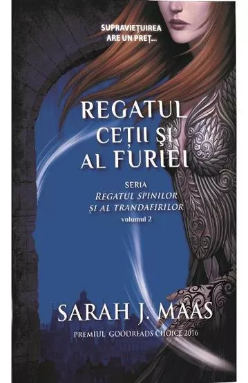 Regatul cetii si al furiei. Seria Regatul spinilor si al trandafirilor. Vol.2