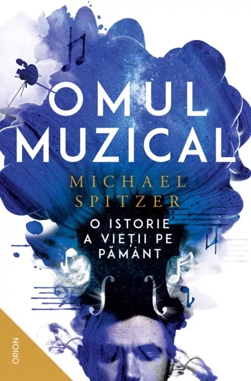 Omul muzical. O istorie a vietii pe Pamant
