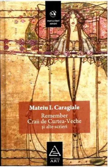 Remember. Craii de Curtea-Veche si alte scrieri