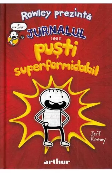 Rowley prezinta Vol.1: Jurnalul unui pusti superformidabil