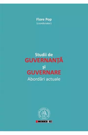 Studii de guvernanta si guvernare. Abordari actuale
