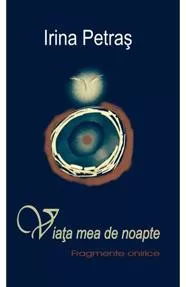 Viata mea de noapte. Fragmente onirice