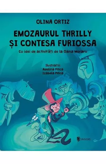 Emozaurul Thrilly si Contesa Furiossa