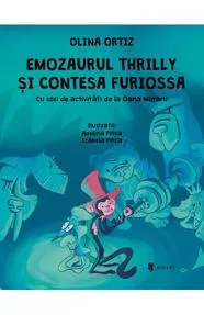 Emozaurul Thrilly si Contesa Furiossa
