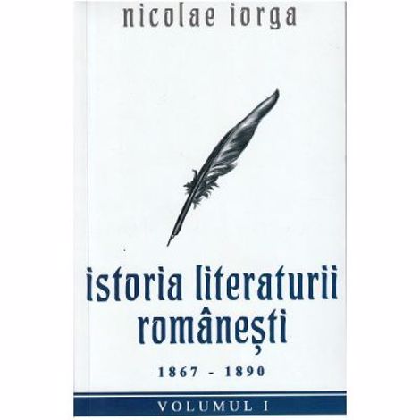 Vezi detalii pentru Istoria Literaturii Romanesti 1867 - 1890