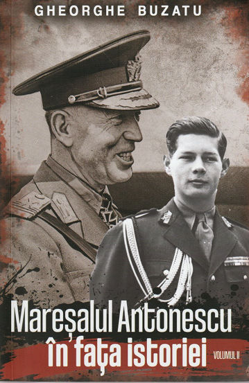 Vezi detalii pentru Maresalul Antonescu in fata istoriei Vol. 2