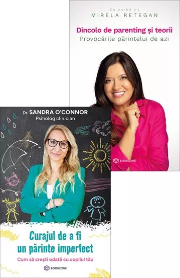 Curajul de a fi un parinte imperfect + Dincolo de parenting si teorii 
