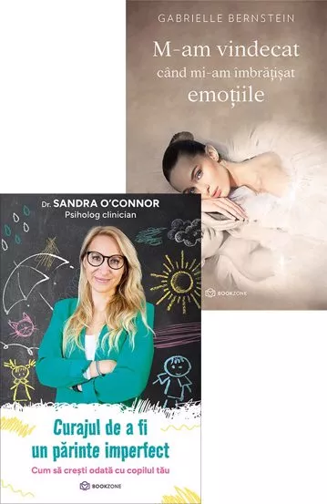 Curajul de a fi un parinte imperfect + M-am vindecat cand mi-am imbratisat emotiile