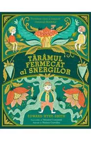 Taramul fermecat al Snergilor