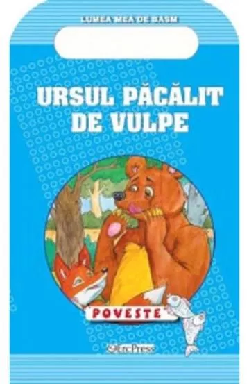 Ursul pacalit de vulpe. Poveste. Lumea mea de basm