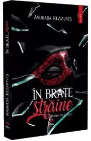 In brate straine: Destine incatusate