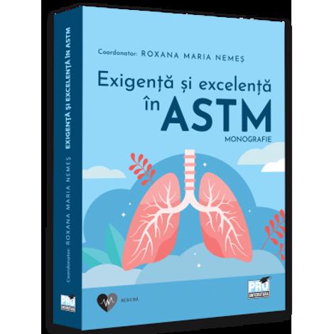 Exigența si excelenta in astm. Monografie astm poza 2022