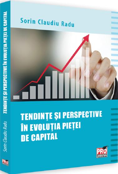 Tendinte si perspective in evolutia pietei de capital