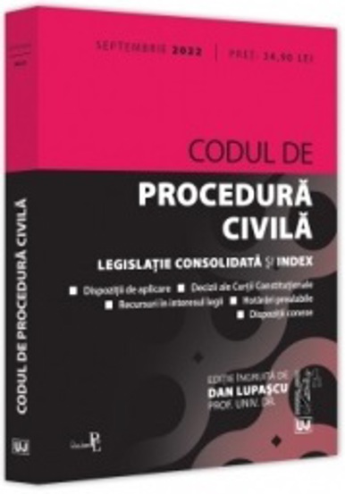 Codul de procedura civila: Septembrie 2022