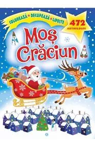 Mos Craciun. Coloreaza, decupeaza, lipeste