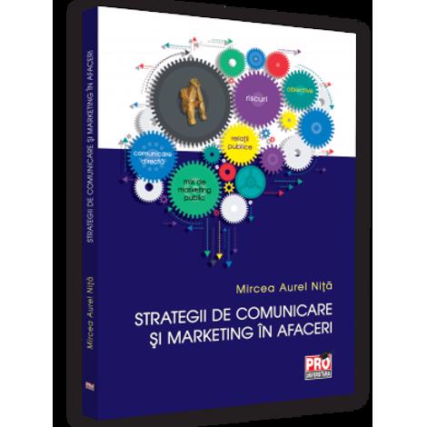 Vezi detalii pentru Strategii de comunicare si marketing in afaceri