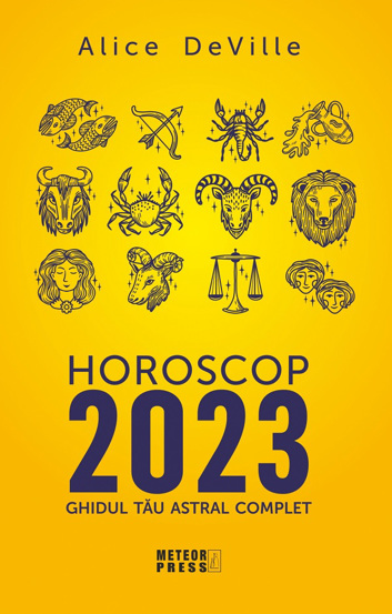 Horoscop 2023. Ghidul tau astral complet Reduceri Mari Aici 2023. Bookzone