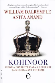 Kohinoor. Istoria controversată a celui mai faimos diamant din lume