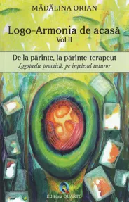 Logo-armonia de acasa Vol.2: De la parinte, la parinte-terapeut