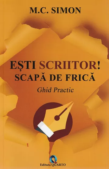 Esti scriitor! Scapa de frica. Ghid practic