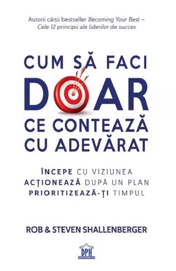 Cum sa faci doar ce conteaza cu adevarat
