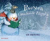 Povestea omului de zapada. O poveste in imagini