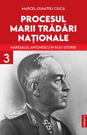 Vezi detalii pentru Procesul marii tradari nationale Vol. 3