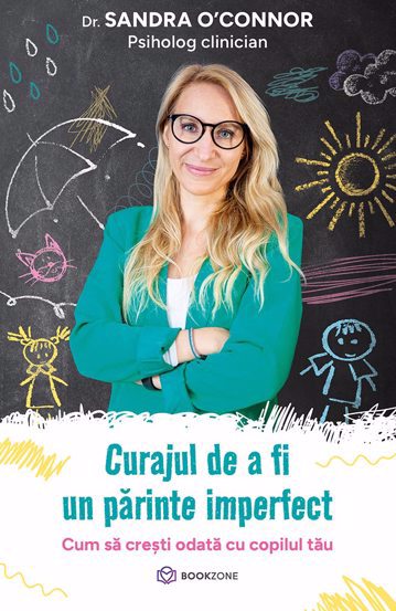 Curajul de a fi un părinte imperfect (Resigilat)
