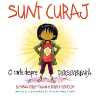 Sunt curaj. O carte despre perseverenta