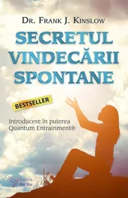 Secretul vindecarii spontane