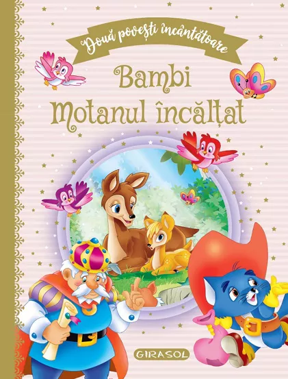 Doua povesti incantatoare: Bambi si Motanul incalta
