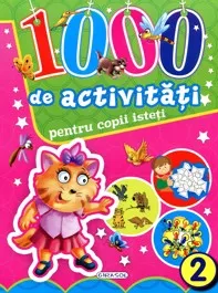 1000 de activitati pentru copii isteti Vol. 2