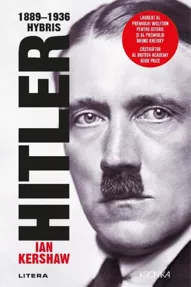 Hitler 1889-1936: Hybris