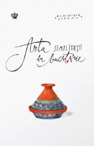 Arta simplitatii in bucatarie