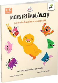 Monstri imblanziti. Activitati senzoriale si corporale